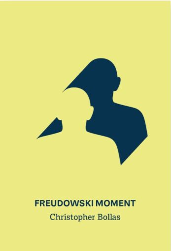 Christoper Bollas "Freudowski moment" - okładka książki.
